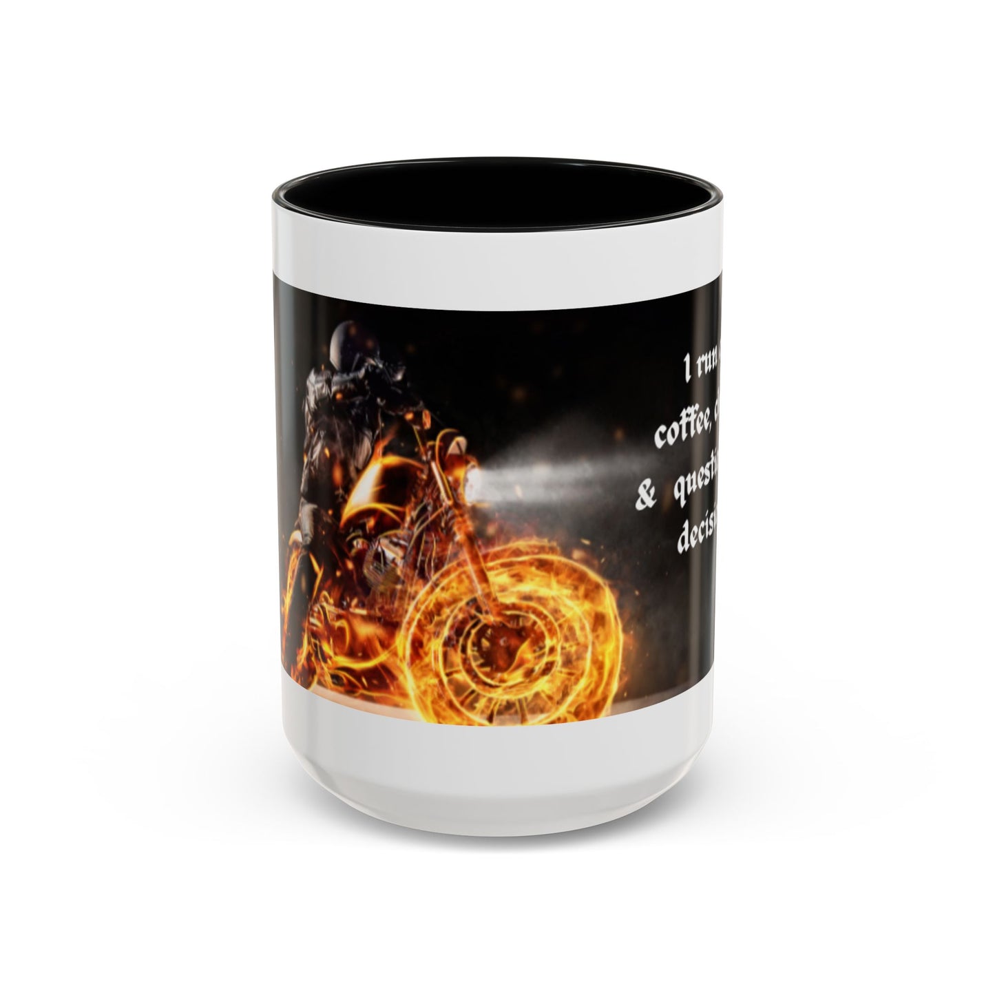 Coffee Mug - "I Run on Coffee, Chaos & Questionable Decisions" Flaming Motorcycle Accent Mug